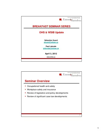 Seminar Overview  Occupational health and safety  Occupational health and safety  Workplace