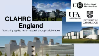 England  Translating applied health research through collaboration  EAHSN Regional profile at