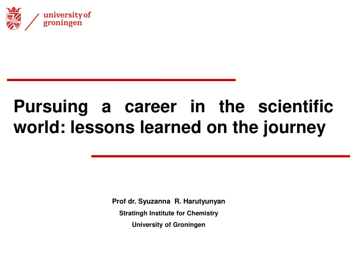 pursuing a career in the scientific world lessons learned