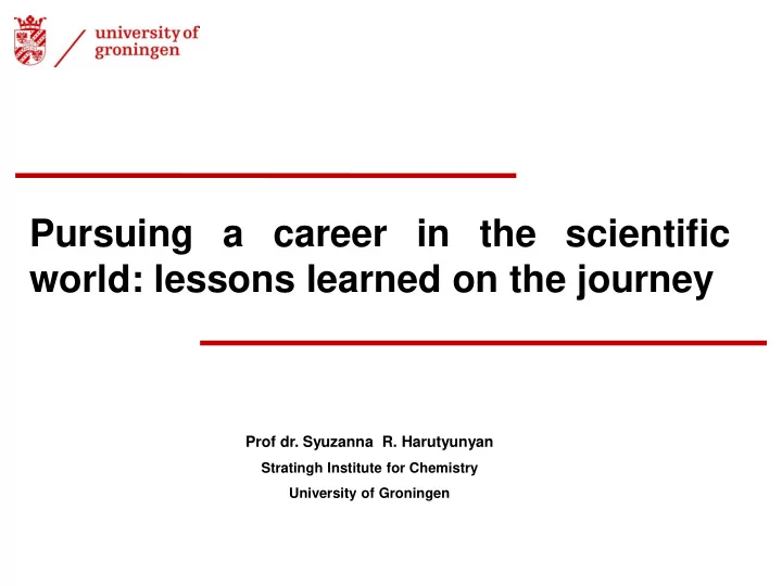 pursuing a career in the scientific world lessons learned