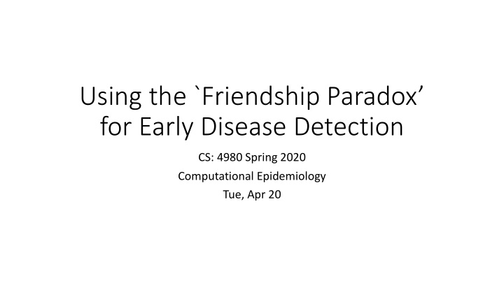 using the friendship paradox for early disease detection