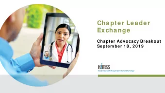 Chapter Leader  Exchange  Chapter Advocacy Breakout  Septem ber 18, 2019  HI MSS State Governm ent