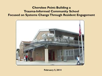 Cherokee Point: Building a  Trauma-Informed Community School Focused on Systems Change Through
