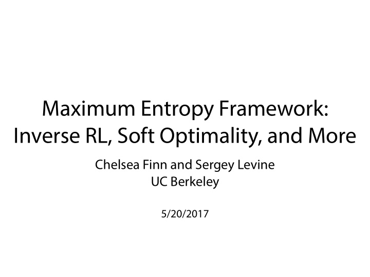 maximum entropy framework inverse rl soft optimality and
