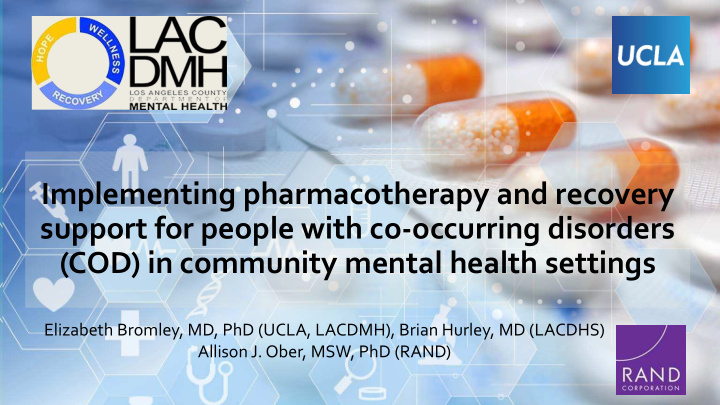 implementing pharmacotherapy and recovery support for