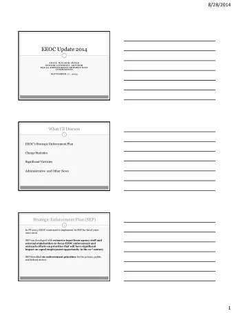 EEOC Update 2014  J O Y CE  W A L K E R - J O N E S  S E N I O R  A T T O R N E Y  A D V I S O R  E