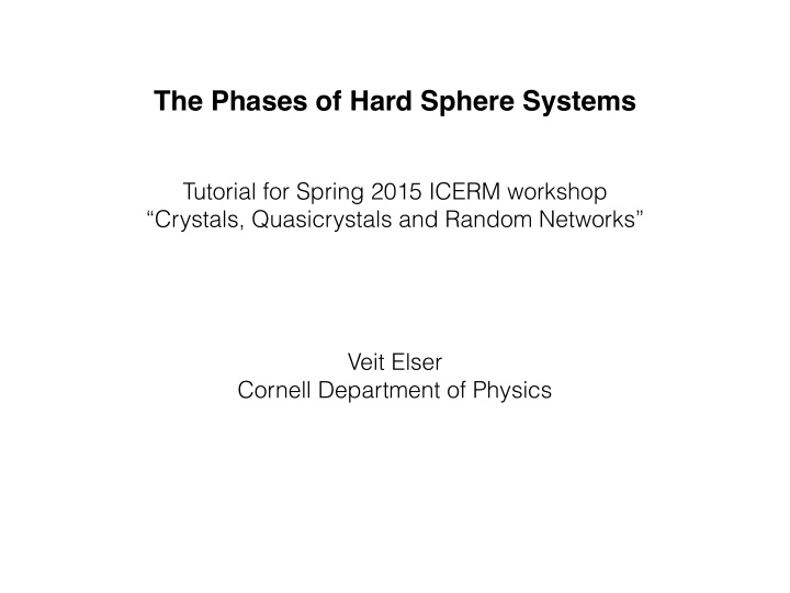 the phases of hard sphere systems