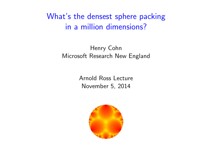 what s the densest sphere packing in a million dimensions