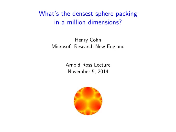 what s the densest sphere packing in a million dimensions