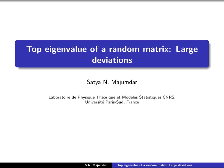top eigenvalue of a random matrix large deviations