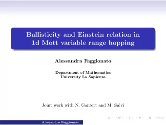 Ballisticity and Einstein relation in  1d Mott variable range hopping  Alessandra Faggionato