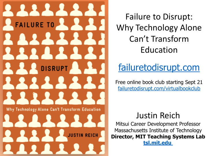 failure to disrupt why technology alone can t transform