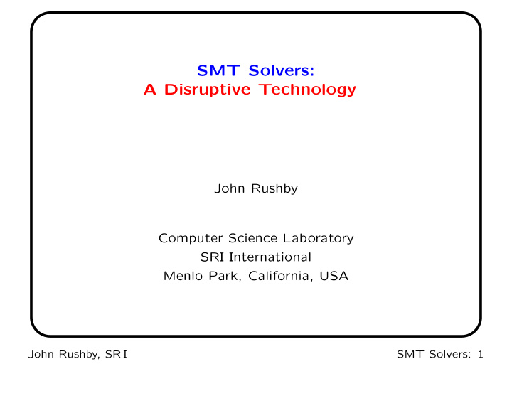 smt solvers a disruptive technology