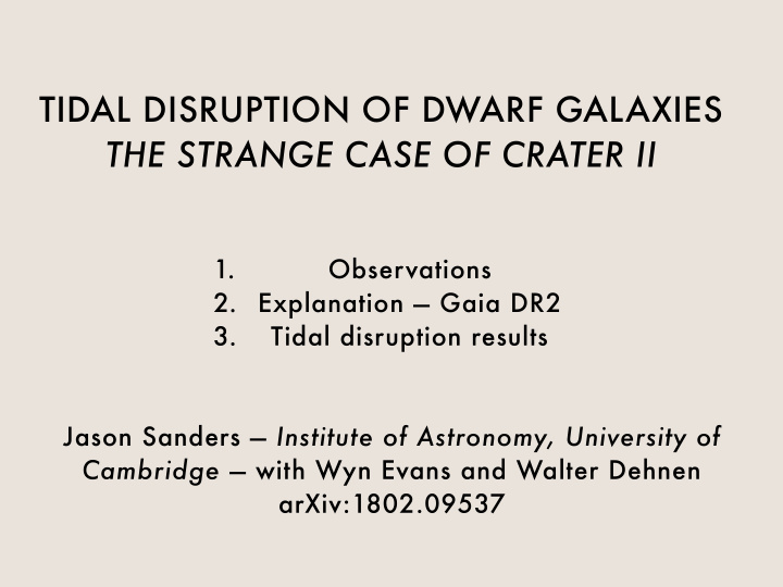 tidal disruption of dwarf galaxies the strange case of