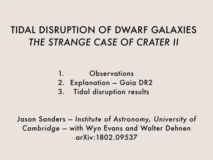 tidal disruption of dwarf galaxies the strange case of