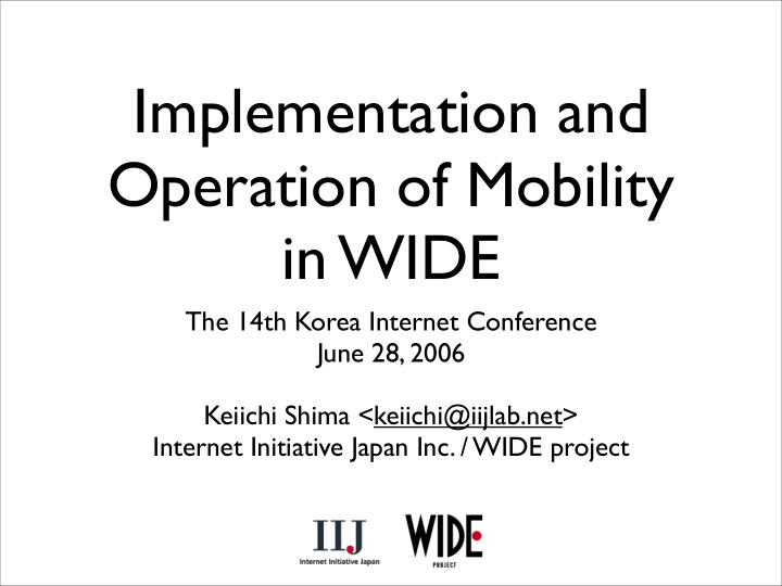 implementation and operation of mobility in wide