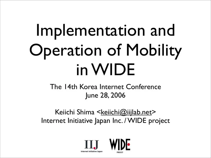 implementation and operation of mobility in wide