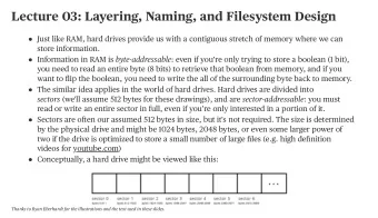 Lecture 03: Layering, Naming, and Filesystem Design    Just like RAM, hard drives provide us