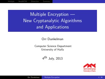 Multiple Encryption   New Cryptanalytic Algorithms  and Applications  Orr Dunkelman  Computer