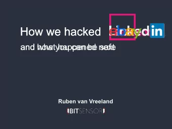 How we hacked  and how you can be safe  and what happened next  Ruben van Vreeland  Ruben van