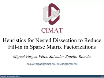 Heuristics for Nested Dissection to Reduce  Fill-in in Sparse Matrix Factorizations  Miguel