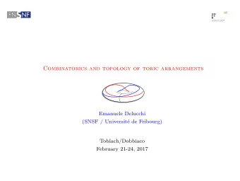 Combinatorics and topology of toric arrangements  Emanuele Delucchi  (SNSF / Universit  e de