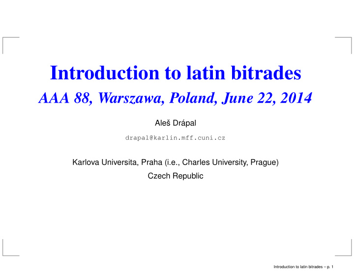 introduction to latin bitrades