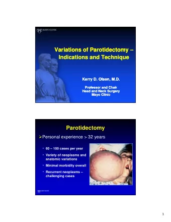 Variations of Parotidectomy   Variations of Parotidectomy   Indications and Technique
