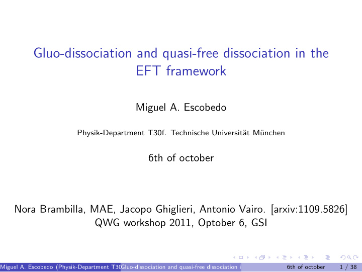 gluo dissociation and quasi free dissociation in the eft