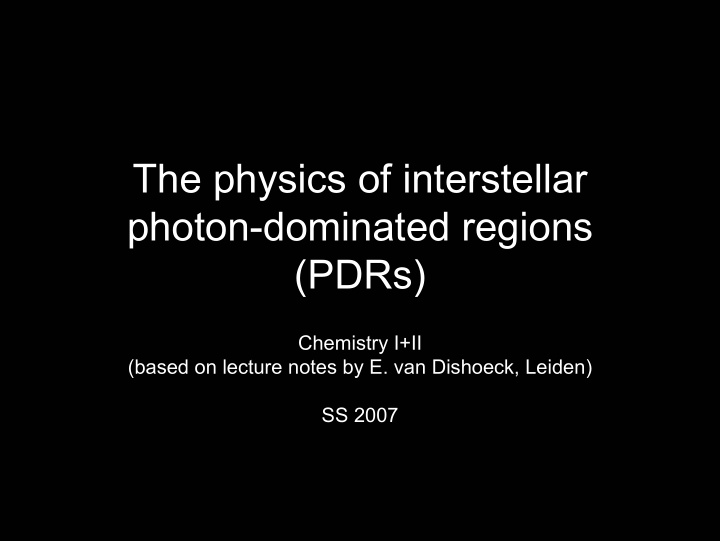 the physics of interstellar photon dominated regions pdrs