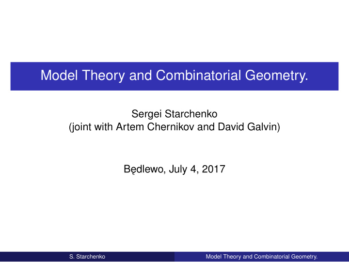 model theory and combinatorial geometry