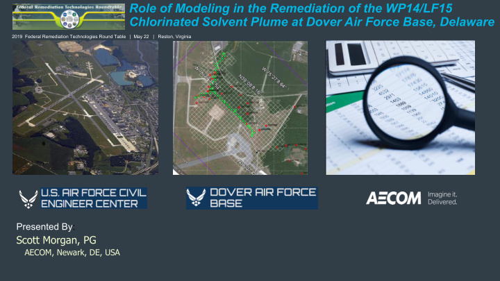 role of modeling in the remediation of the wp14 lf15
