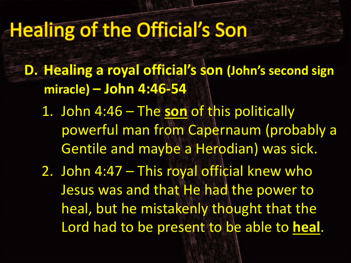miracle john 4 46 54 1 john 4 46 the son of this