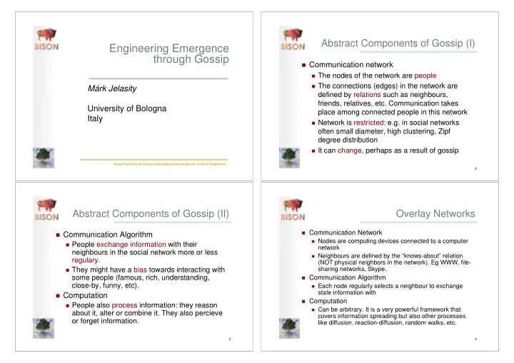 engineering emergence through gossip