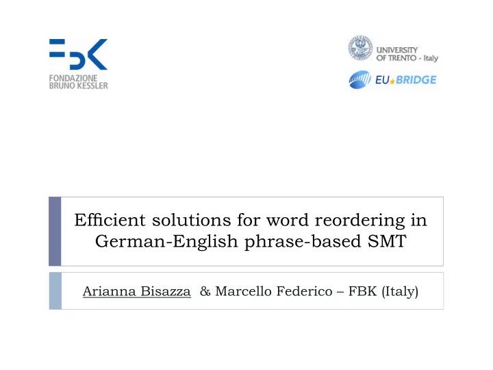efficient solutions for word reordering in german english