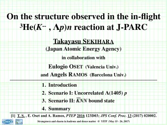 On the structure observed in the in-flight 3 He( K -- ,  p ) n reaction at J-PARC Takayasu S