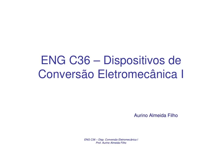 eng c36 dispositivos de convers o eletromec nica i