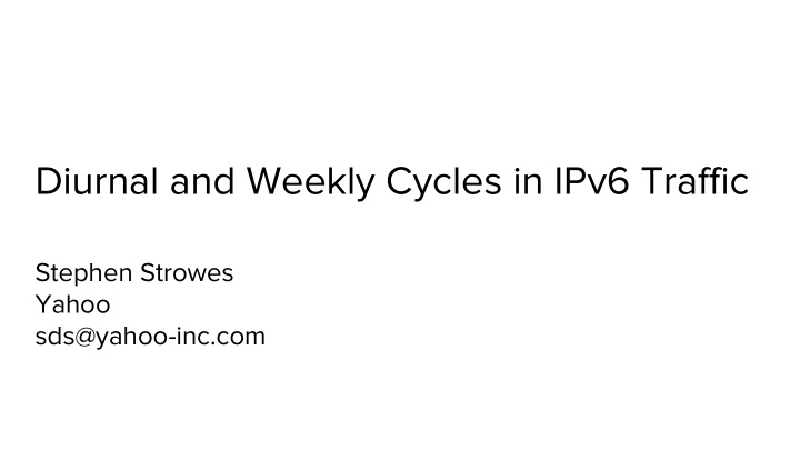 diurnal and weekly cycles in ipv6 traffic