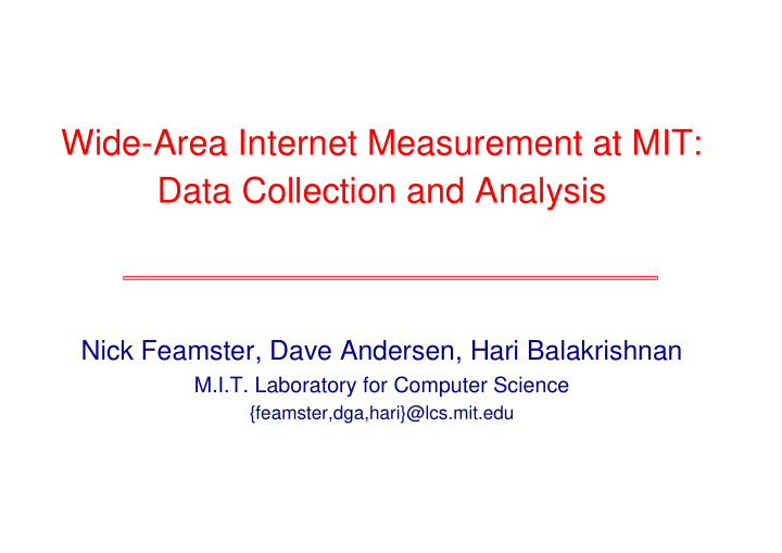 wide area internet measurement at mit data collection and