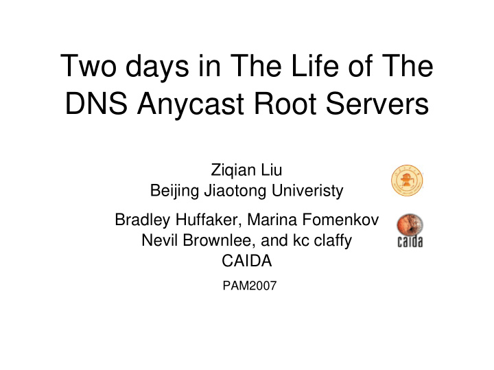 two days in the life of the dns anycast root servers