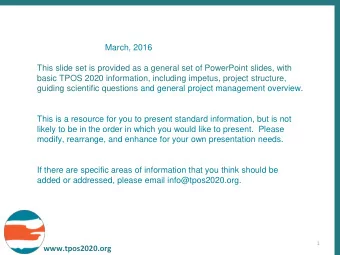 This slide set is provided as a general set of PowerPoint slides, with  basic TPOS 2020