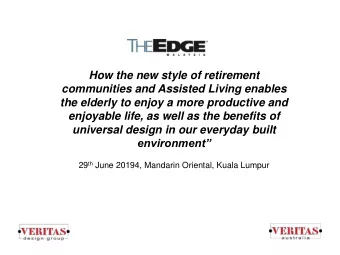 enjoyable life, as well as the benefits of  universal design in our everyday built  environment