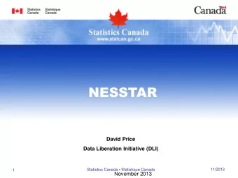 NESSTAR  David Price  Data Liberation Initiative (DLI)  Statistics Canada  Statistique Canada