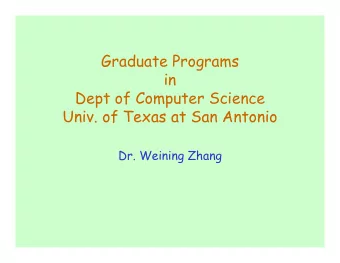 Graduate Programs  in  in  Dept of Computer Science  Univ  of Texas at San Antonio  Univ. of Texas