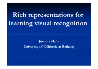 Rich representations for  Rich representations for  learning visual recognition  learning visual