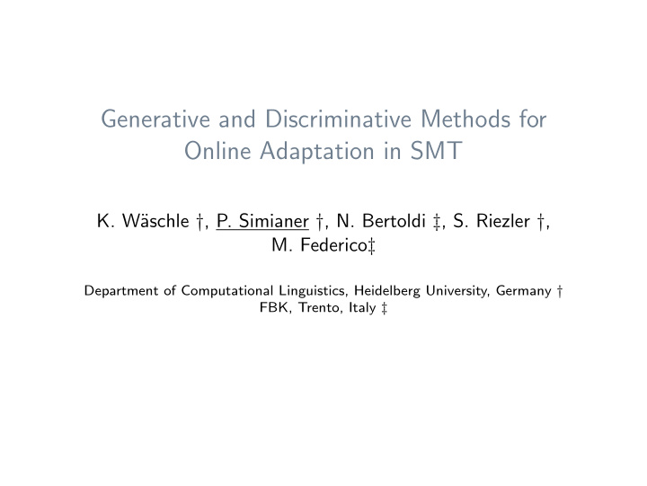 generative and discriminative methods for online