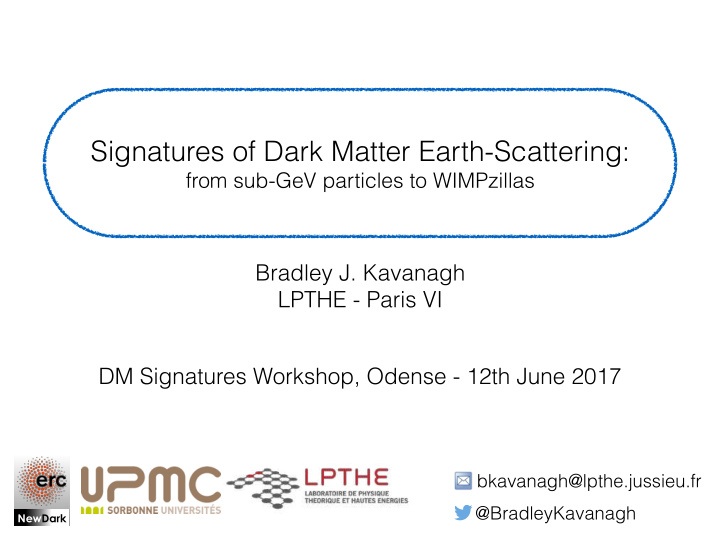 signatures of dark matter earth scattering