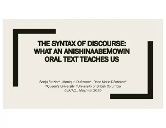 THE SYNTAX OF  OF DISCOU  OURSE:  WH  WHAT AN  AN ANISHINAABEMO  MOWIN  OR  ORAL TEXT TEACHES US