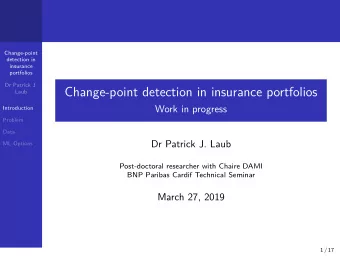 Change-point detection in insurance portfolios  Laub  Work in progress  Introduction  Problem  Data