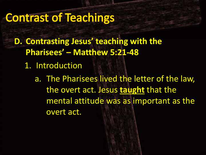 d contrasting jesus teaching with the pharisees matthew 5